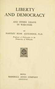 Cover of: Liberty and democracy, and other essays in war-time
