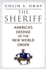 The sheriff : America's defense of the new world order