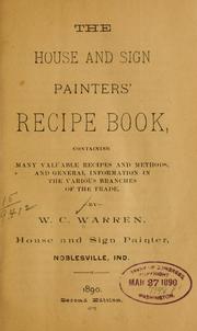 Cover of: The house and sign painters' recipe book ..