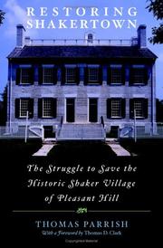 Cover of: Restoring Shakertown: The Struggle to Save the Historic Shaker Village of Pleasant Hill