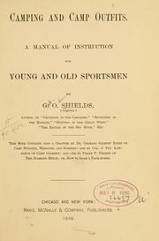 Cover of: Camping and camp outfits.: A manual of instruction for young and old sportsmen