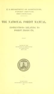 Cover of: The national forest manual.: Instructions relating to forest products ...