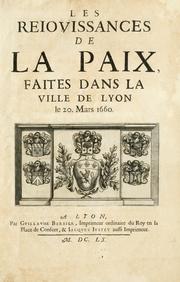 Cover of: Les réjoüissances de la paix, faites dans la ville de Lyon le 20. mars 1660. by Claude-François Menestrier