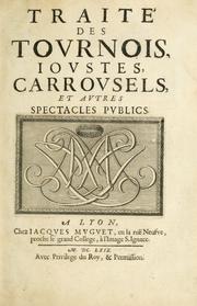 Cover of: Traité des tournois, joustes, carrousels, et autres spectacles publics.