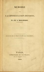 Cover of: Mémoire sur la conservation des bois by Boucherie, Auguste Dr.