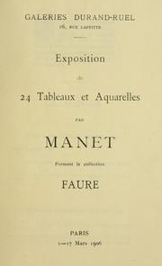 Cover of: Exposition de 24 tableaux et aquarelles par Manet formant la collection Faure: Paris, 1-17 mars, 1906.