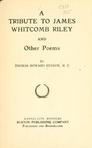 Cover of: A tribute to James Whitcomb Riley by Thomas Howard Hudson