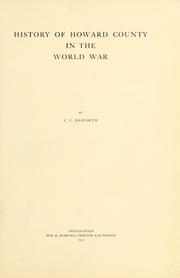Cover of: History of Howard County in the world war by Clarence V. Haworth