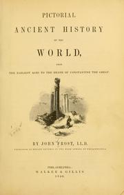 Cover of: Pictorial ancient history of the world: from the earliest ages to the death of Constantine the Great.