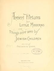 Cover of: Ancient pictures for little moderns: or