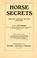 Cover of: Horse secrets, written