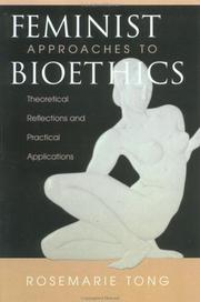 Feminist approaches to bioethics by Rosemarie Tong