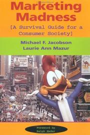 Cover of: Marketing madness: a survival guide for a consumer society