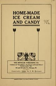 Cover of: Home-made ice cream and candy. by Charles Marine Metzgar