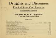 Cover of: Druggists' and dispensers' practial show card instructor ... by William Alexander Thompson