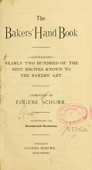 Cover of: The baker's hand book by Eugene Schurr
