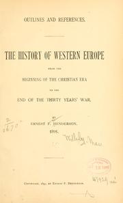 Cover of: Outlines and references.: The history of western Europe from the beginning of the Christian era to the end of the thirty years' war.