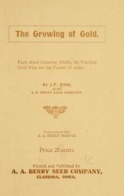 Cover of: The growing of gold. by J. F. Sinn