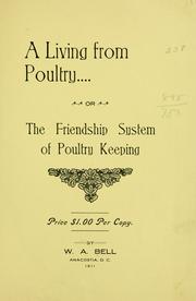 Cover of: A living from poultry by Walter Alexander Bell