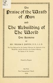 Cover of: The praise of the wrath of man ; and, The rebuilding of the world: two sermons