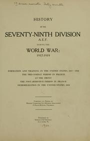 Cover of: History of the Seventy-ninth division, A. E. F. during the world war: 1917-1919 by 79th division association. History committee