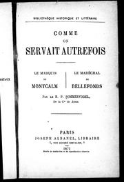 Cover of: Comme on servait autrefois: le marquis de Montcalm, le maréchal de Bellefonds