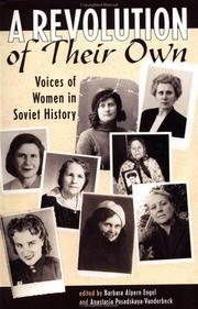 Cover of: A revolution of their own: voices of women in Soviet history
