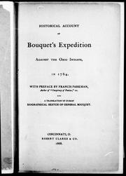 Cover of: Historical account of Bouquet's expedition against the Ohio Indians, in 1764 by with preface by Francis Parkman.