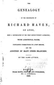 Cover of: The Genealogy of the Descendants of Richard Haven, of Lynn: Being a ..
