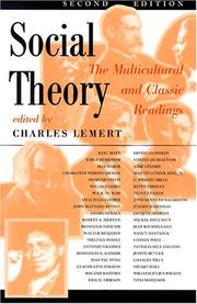 Cover of: Social theory: the multicultural and classic readings