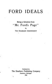 Cover of: Ford Ideals: Being a Selection from "Mr. Ford's Page" in The Dearborn ...