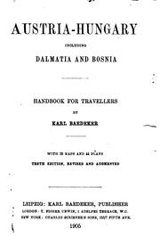 Cover of: Austria-Hungary, Including Dalmatia and Bosnia: Including Dalmatia and ... by Karl Baedeker (Firm)