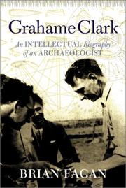 Cover of: Grahame Clark: an intellectual life of an archaeologist