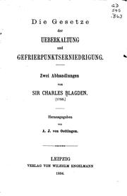 Cover of: Die Gesetze der Ueberkaltung und Gefrierpunktserniedrigung: Zwei Abhandlungen