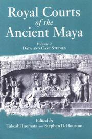 Cover of: Royal Courts of the Ancient Maya: Volume 2: Case Studies