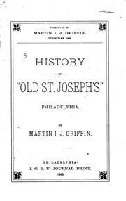 Cover of: History of "old St. Joseph's," Philadelphia ...