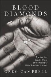 Blood diamonds : tracing the deadly path of the world's most precious stones
