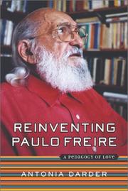 Reinventing Paulo Freire : a pedagogy of love