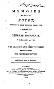 Cover of: Memoirs Relative to Egypt: Written in that Country During the Campaigns of General Bonaparte, in ...