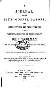 Cover of: A Journal of the Life, Gospel Labors, and Christian Experiences of that ...
