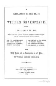 Cover of: A Supplement to the Plays of William Shakspeare: Comprising the Seven Dramas, which Have Been ... by William Shakespeare