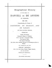 Cover of: Biographical history of the family of Daniell or De Anyers of Cheshire, 1066-1876, comprehending ...