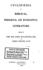Cover of: Cyclopaedia of Biblical, Theological, and Ecclesiastical Literature