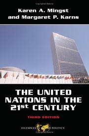 Cover of: United Nations in the Twenty-First Century (Dilemmas in World Politics) by Karen A. Mingst, Margaret P. Karns