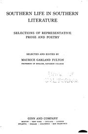 Cover of: Southern Life in Southern Literature: Selections of Representative Prose and ... by Maurice G. Fulton
