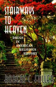 Cover of: Stairways to heaven: drugs in American religious history