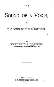 Cover of: The Sound of a Voice; Or, The Song of the Débardeur