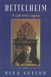 Cover of: Bettelheim: A Life and a Legacy