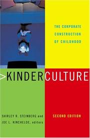 Kinderculture : the corporate construction of childhood