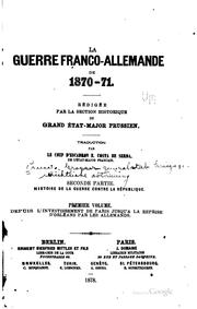 Cover of: La Guerre Franco-allemande de 1870-71: Rédigée Par La Section historique du ...